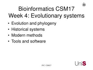 Bioinformatics	CSM17 Week 4: Evolutionary systems