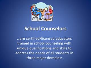 School Counselors