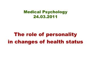 Medical Psychology 24.03.2011