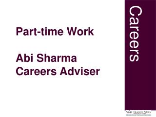 Part-time Work Abi Sharma Careers Adviser