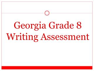 Georgia Grade 8 Writing Assessment