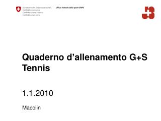 Quaderno d ’ allenamento G+S Tennis