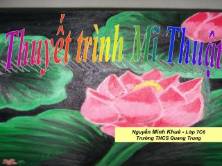 Thuyết trình Mĩ Thuật