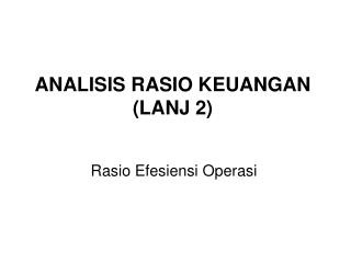 ANALISIS RASIO KEUANGAN (LANJ 2)