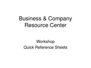 Business &amp; Company Resource Center
