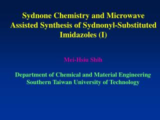 Sydnone Chemistry and Microwave Assisted Synthesis of Sydnonyl-Substituted Imidazoles (I)