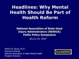 National Association of State Head Injury Administrators (NASHIA) Public Policy Symposium