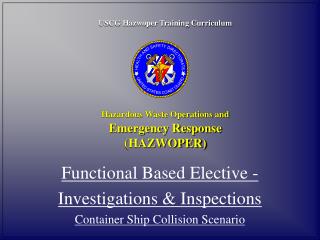 USCG Hazwoper Training Curriculum Hazardous Waste Operations and Emergency Response (HAZWOPER)