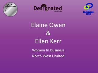 Elaine Owen &amp; Ellen Kerr