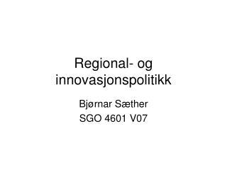 Regional- og innovasjonspolitikk