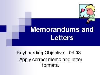 Memorandums and Letters