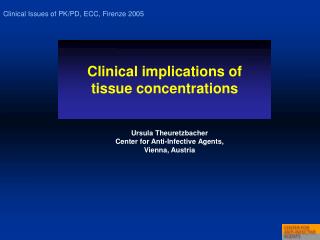 Clinical implications of tissue concentrations