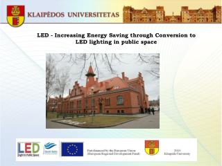 LED - Increasing Energy Saving through Conversion to LED lighting in public space