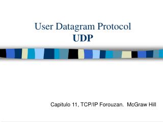 User Datagram Protocol UDP