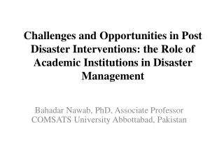 Bahadar Nawab , PhD, Associate Professor COMSATS University Abbottabad, Pakistan