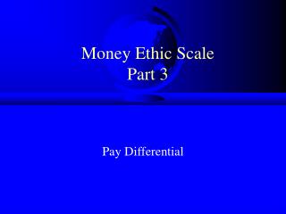 Money Ethic Scale Part 3