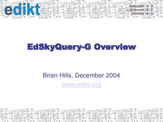 EdSkyQuery-G Overview