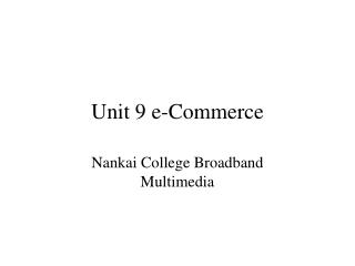 Unit 9 e-Commerce