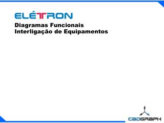 Diagramas Funcionais Interligação de Equipamentos