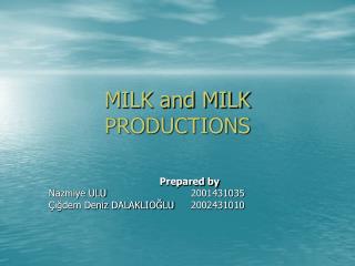 MILK and MILK PRODUCTIONS