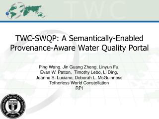 TWC-SWQP: A Semantically-Enabled Provenance-Aware Water Quality Portal