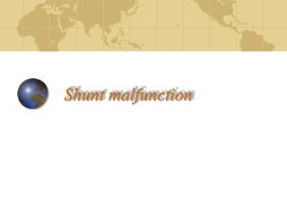 Shunt malfunction