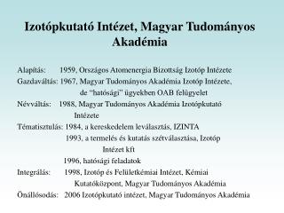 Izot ópkutató Intézet, Magyar Tudományos Akadémia