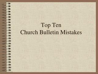 Top Ten Church Bulletin Mistakes
