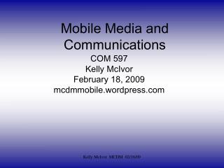 Mobile Media and Communications