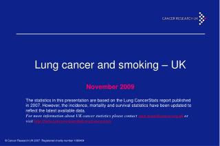 Lung cancer and smoking – UK November 2009