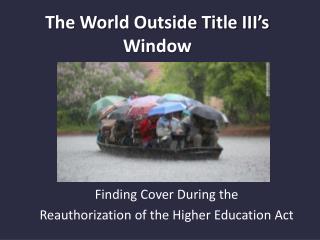 The World Outside Title III’s Window