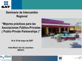Seminario de Intercambio Regional “Mejores prácticas para las Asociaciones Público-Privadas
