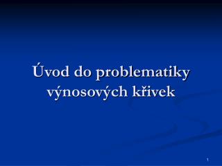 Úvod do problematiky výnosových křivek