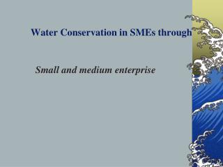 Water Conservation in SMEs through