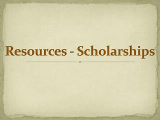 Resources - Scholarships