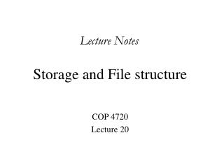 Storage and File structure