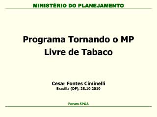 Programa Tornando o MP Livre de Tabaco