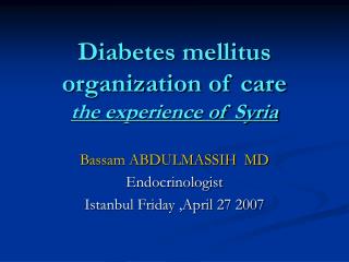 Diabetes mellitus organization of care the experience of Syria