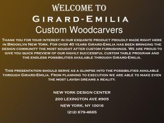 Welcome to G i r a r d - E m i l i a Custom Woodcarvers