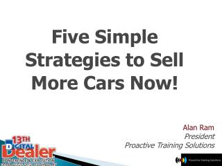 Five Simple Strategies to Sell More Cars Now!