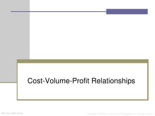 Cost-Volume-Profit Relationships