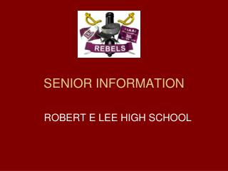 SENIOR INFORMATION