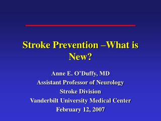 Stroke Prevention –What is New?