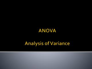 ANOVA Analysis of Variance