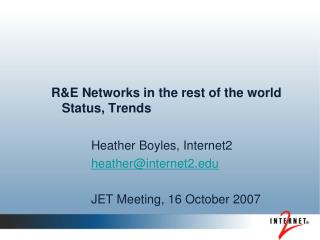 R&amp;E Networks in the rest of the world Status, Trends