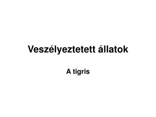 Veszélyeztetett állatok