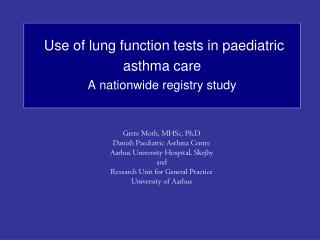 Use of lung function tests in paediatric asthma care A nationwide registry study