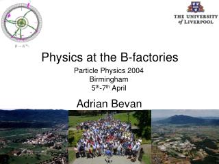 Particle Physics 2004 Birmingham 5 th -7 th April