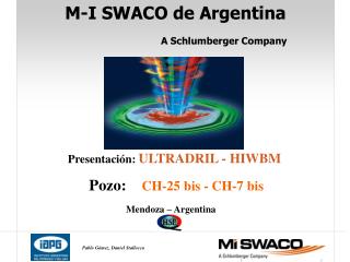 M-I SWACO de Argentina A Schlumberger Company