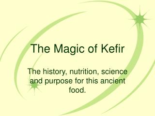 The Magic of Kefir